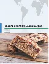 Global Organic Snacks Market 2018-2022